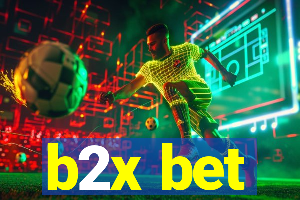 b2x bet